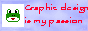 graphic design is my passion